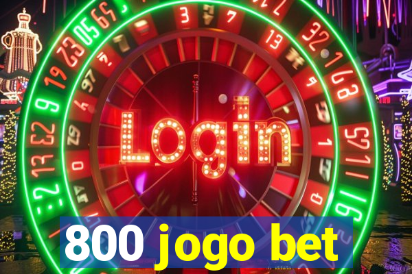 800 jogo bet